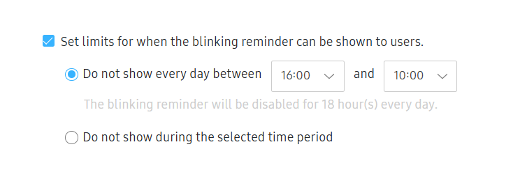 Set limits for when the blink reminder can be shown to users.
